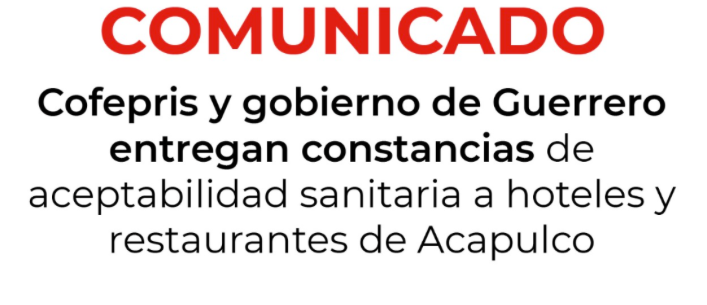 Autoridades de Guerreo junto con la Cofepris están haciendo entrega de constancias de aceptabilidad sanitaria a hoteles y restaurantes de Guerrero